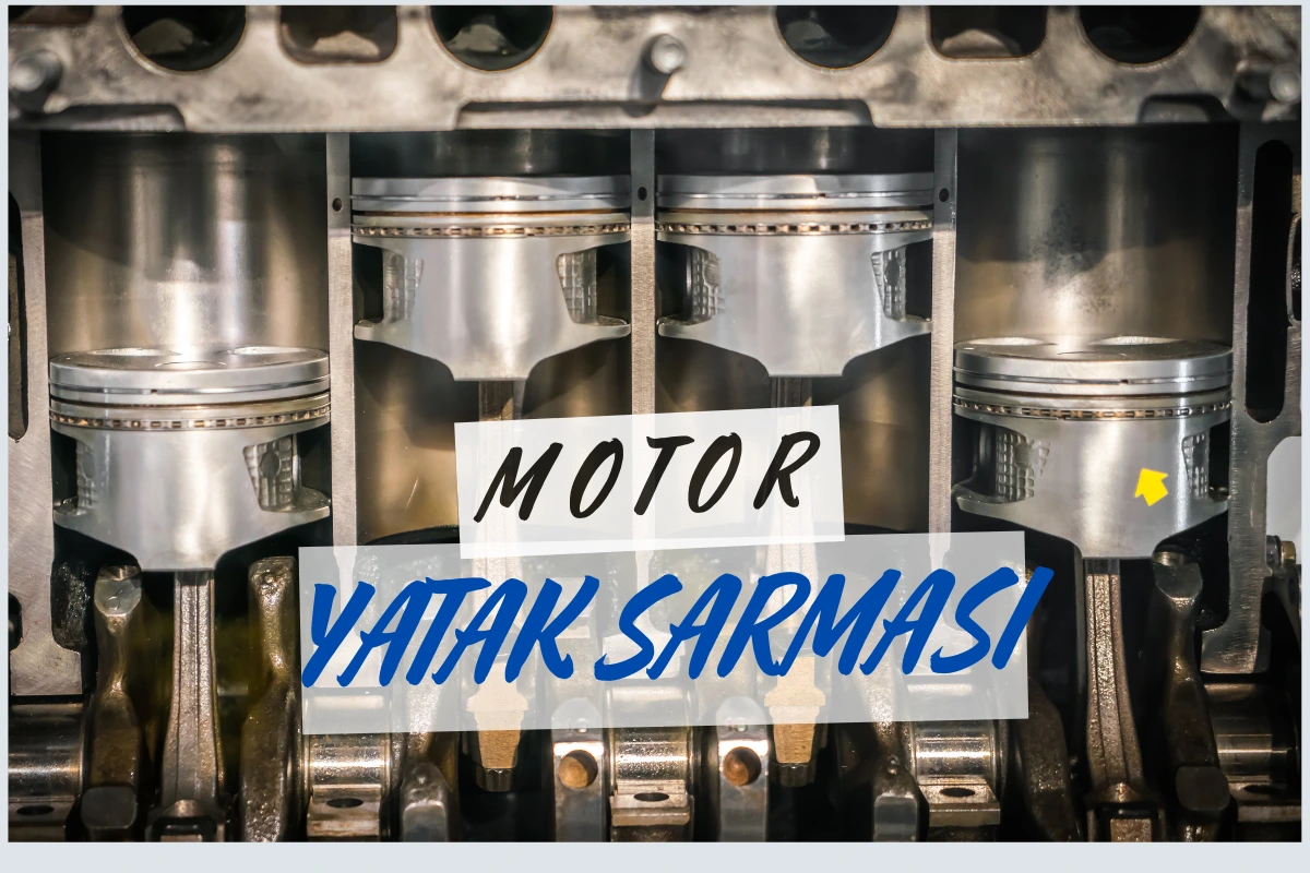 Motor Yatak Sarması Maliyeti 